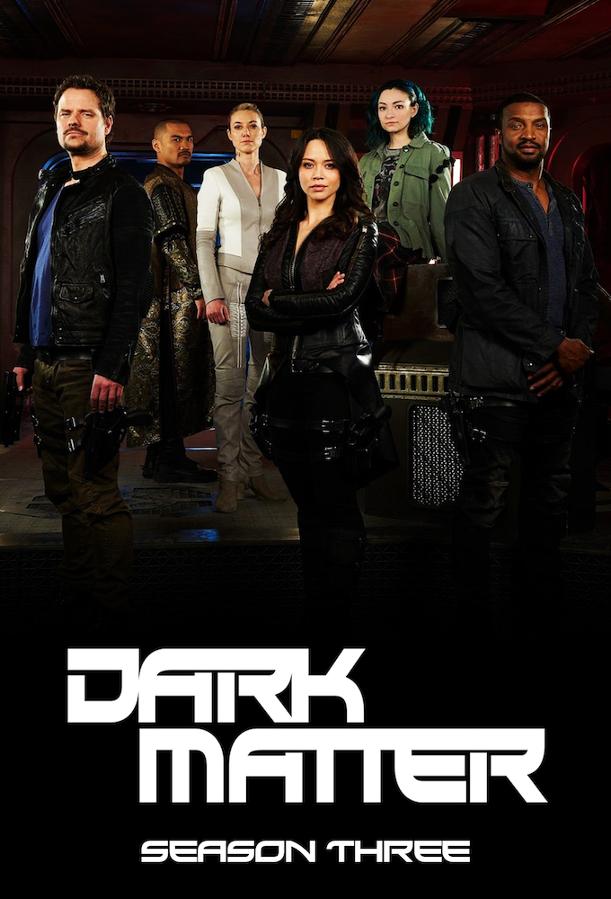 Dark Matter - Season 3 [8274] (A1745788234) [[TV Shows]] --Plex--